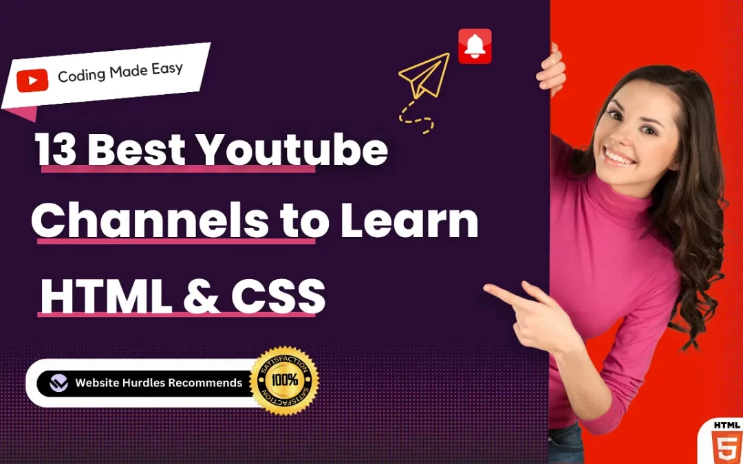 13 Best Youtube Channels for Learning HTML and CSS (Top Picks)