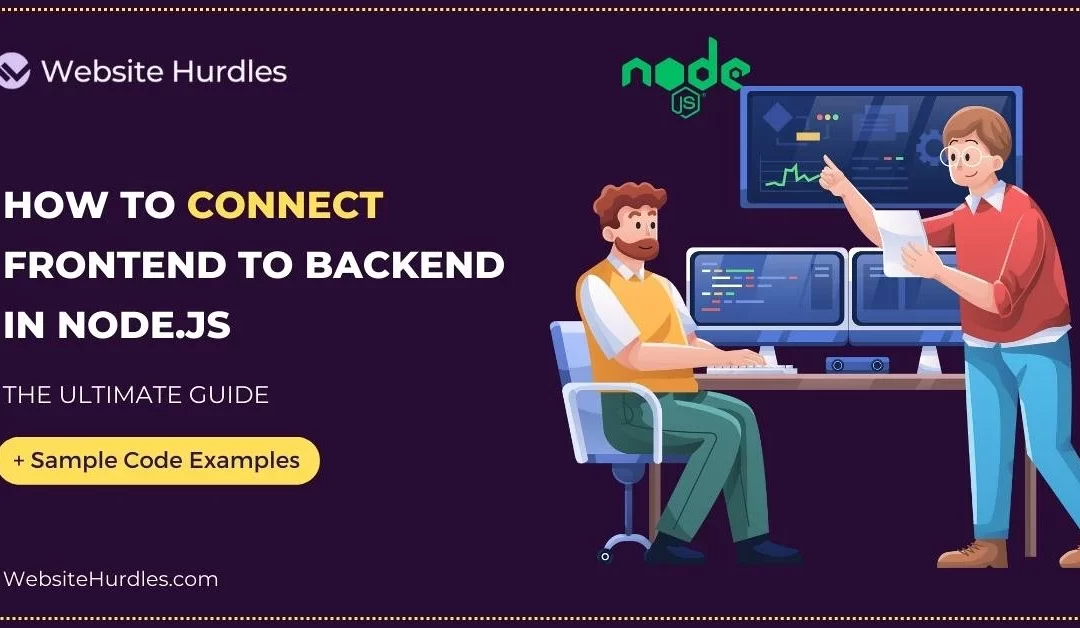 How to Connect Frontend to Backend in Node.js (Example Guide)