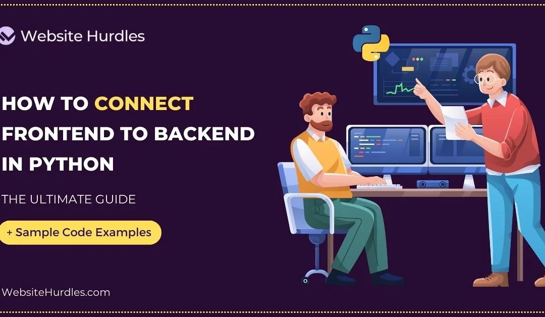 How to Connect Frontend to Backend In Python (Example Guide)