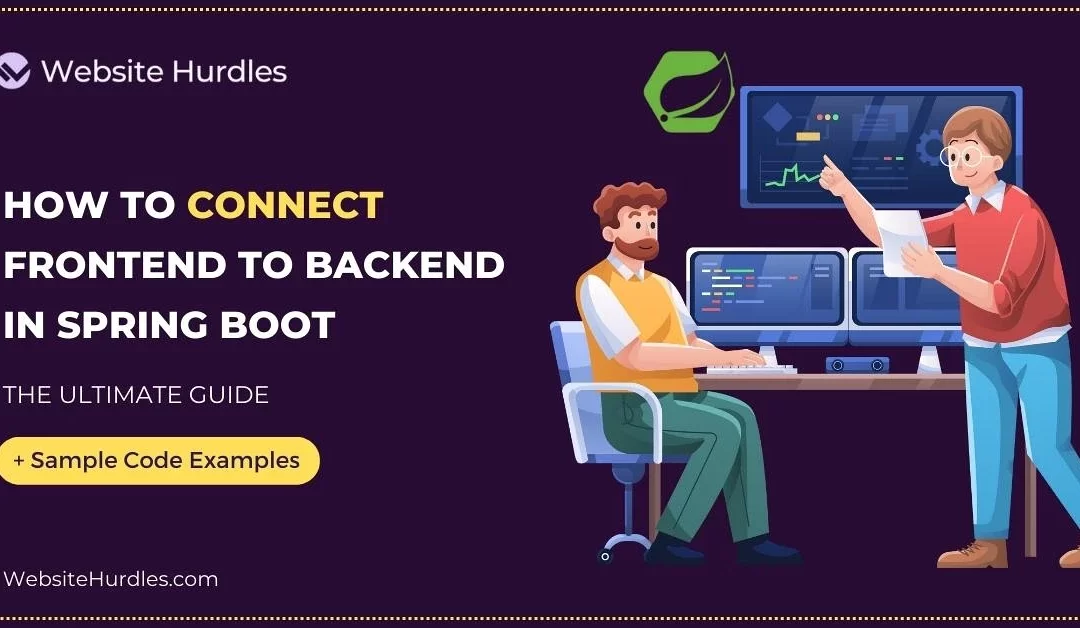 How to Connect Frontend to Backend in Spring Boot (Example Guide)
