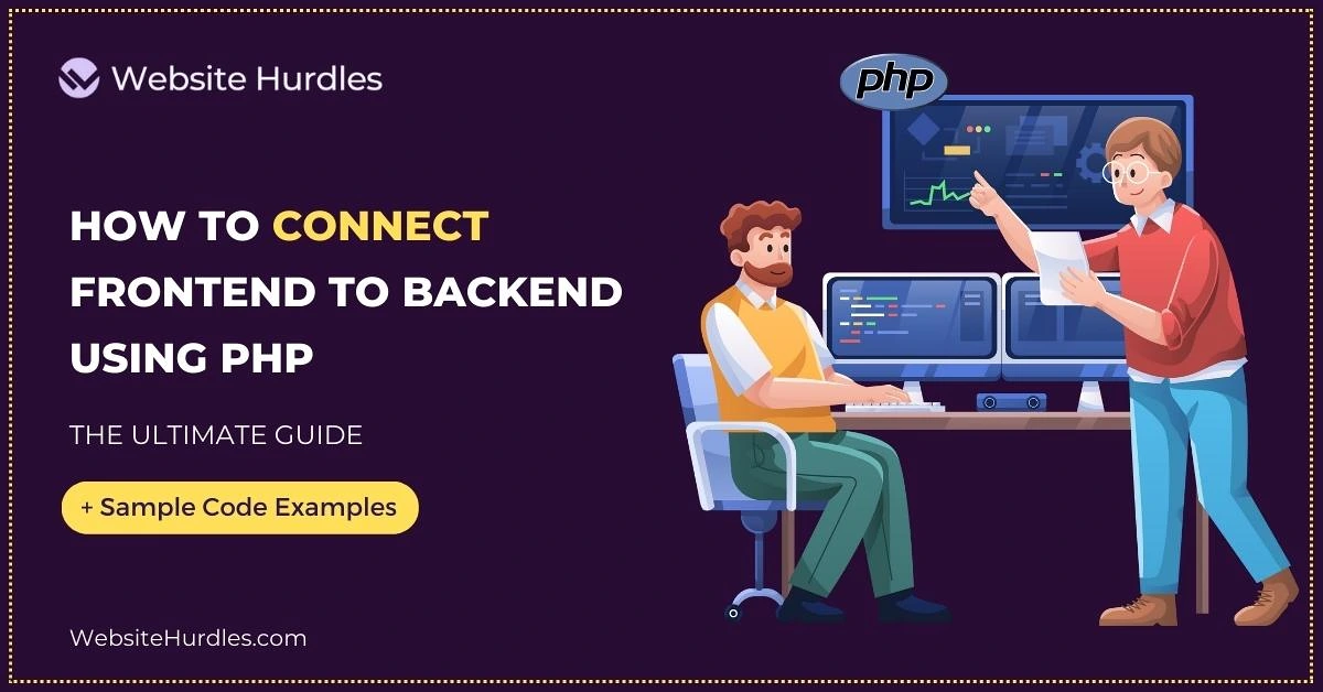Connecting Frontend and Backend with PHP