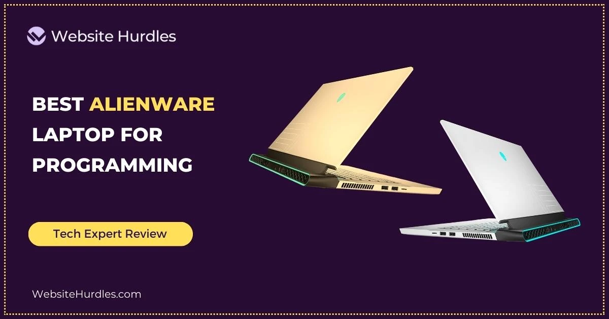 Best Alienware Laptop for Programming