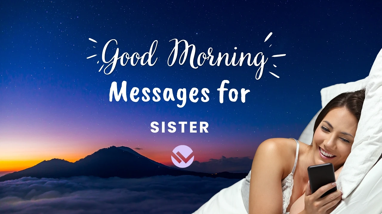 Good morning messages and texts for Sister