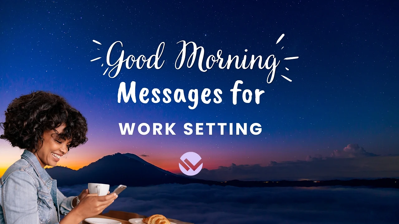 Good morning messages and texts for work