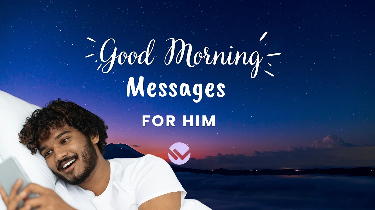 Good Morning Messages and texts for Him